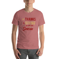 Thanks & Giving  Season Short-Sleeve Unisex T-Shirt.