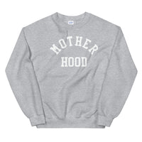 Mother Hood Crew Neck Unisex Sweatshirt